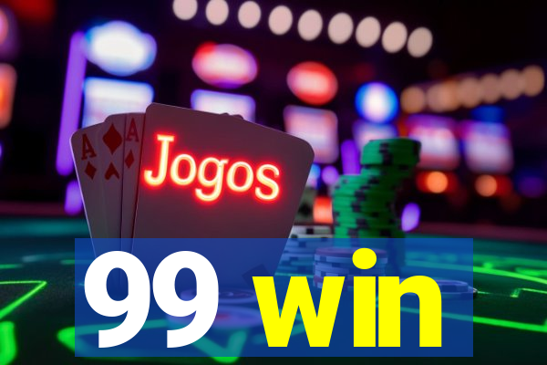 99 win